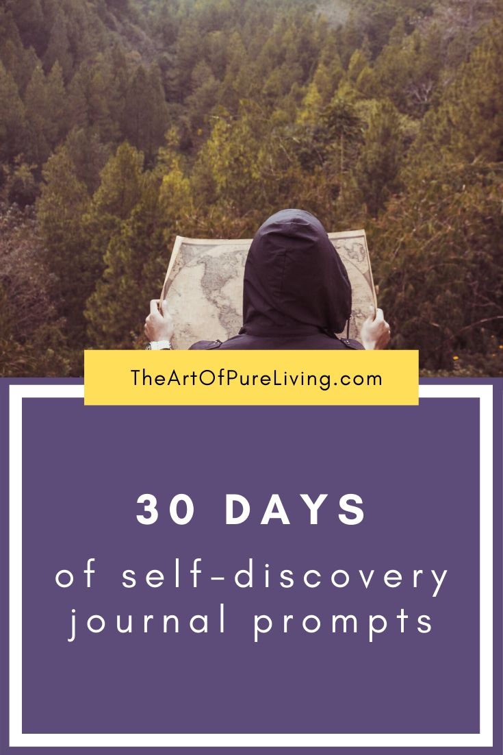 30 Days Of Self-discovery Journal Prompts - The Art Of Pure Living